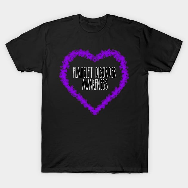 Platelet Disorder Awareness Support In Heart T-Shirt by MerchAndrey